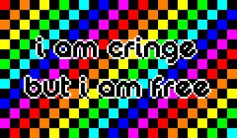 Cringe but free